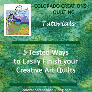 5 Tested Ways to Easily Finish Your Creative Art Quilt
